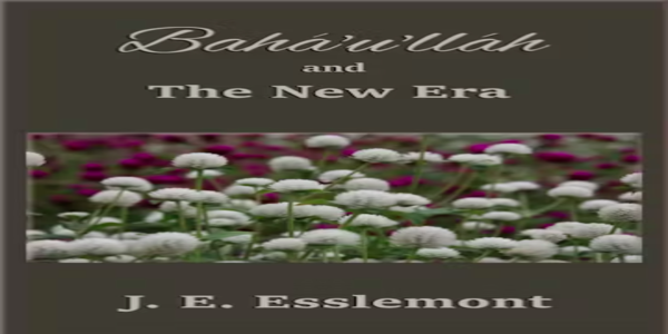 Cover of the English edition of "Baha'u'llah and the New Era" by Dr. John Esslemont, featuring a classic design